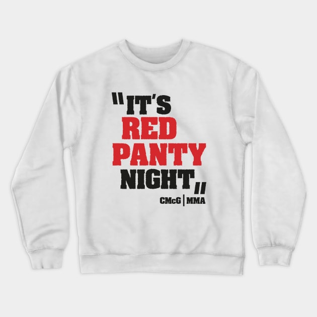 Conor McGregor (Red Panty Night) Crewneck Sweatshirt by TypeTees